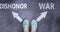 Dishonor and war as different choices in life - pictured as words Dishonor, war on a road to symbolize making decision and picking