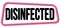 DISINFECTED text on pink-black trapeze stamp sign