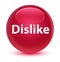 Dislike glassy pink round button