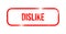 Dislike - red grunge rubber, stamp