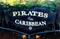 Disneyland Sign Pirates of the Caribbean