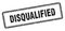 disqualified stamp. square grunge sign on white background