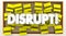 Disrupt Change Sticky Notes Word Shake Up Status Quo