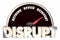 Disrupt Rethink Revise Reinvent Speedometer