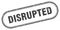 Disrupted stamp. rounded grunge textured sign. Label