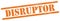 DISRUPTOR text on orange grungy rectangle stamp