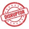 DISRUPTOR text on red grungy round rubber stamp