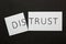 Distrust transformed to trust