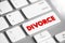Divorce - canceling or reorganizing of the legal duties and responsibilities of marriage, text concept button on keyboard