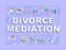 Divorce mediation word concepts purple banner