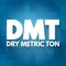 DMT - Dry Metric Ton acronym, business concept background