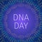 DNA day typography poster. Neon helix of human DNA molecule. Easy to edit template for banner, flyer, brochure, greeting card, etc