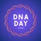 DNA day typography poster. Science concept vector illustration. Neon helix of human DNA molecule. Easy to edit template for banner