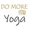 Do more yoga lettering design. Text design for motivational quote