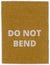 Do not bend written on corrugated cardboard