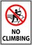 Do Not Climb Sign, No Climbing