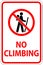 Do Not Climb Sign, No Climbing