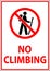 Do Not Climb Sign, No Climbing