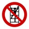 Do not climb unless authorised sign