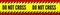 Do not cross. Yellow striped line on red background. Warning sign for danger. Vector template. Admittance signs for