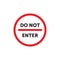 Do not enter or No entry restricted area vector sign with text for apps and websites.