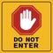 Do Not Enter Warning Sign with Stop Hand Icon and Text