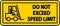 Do Not Exceed Speed Limit Label Sign On White Background