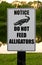 Do Not Feed Alligators Sign