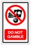 Do Not Gamble Symbol Sign ,Vector Illustration, Isolate On White Background Label .EPS10