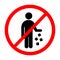 Do not litter, keep it clean, prohibition sign. Vector illustration