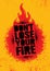 Do Not Lose Your Fire. Inspiring Creative Motivation Quote Poster Template. Vector Typography Banner Design Concept