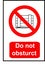 Do not obstruct prohibition sign