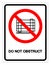 Do Not Obstruct Symbol Sign, Vector Illustration, Isolate On White Background Label .EPS10