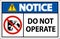 Do Not Operate Sign On White Background