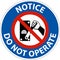 Do Not Operate Sign On White Background