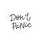 Do not panic calligraphy quote lettering