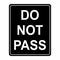 Do Not Pass Sign