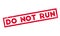 Do Not Run rubber stamp