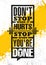 Do Not Stop When It Hurts. Stop When You Are Done. Inspiring Creative Motivation Quote Poster Template.