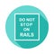 do not stop on rails icon in Flat long shadow style