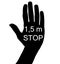 Do not touch! Stop hand sign and don`t touch. Stop gesture to protect yourself and keep your distance with text 1,5 m STOP