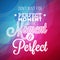 Do not wait for the perfect moment, take the moment and make it perfect inspiration quote on abstract color background.