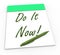 Do It Now Notepad Shows Take Action Straight