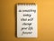 Do something today that will change your life forever, text words typography written on book against yellow background, life and