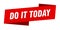 do it today banner template. do it today ribbon label.