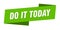 do it today banner template. do it today ribbon label.