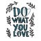 Do what you love vector quote composition.