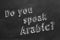 Do you speak Arabic