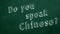 Do you speak Chinese?