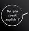 Do you speak english ?